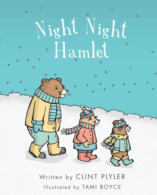 Clint Plyler Publishing Night Night Hamlet Bear Ridge Book One